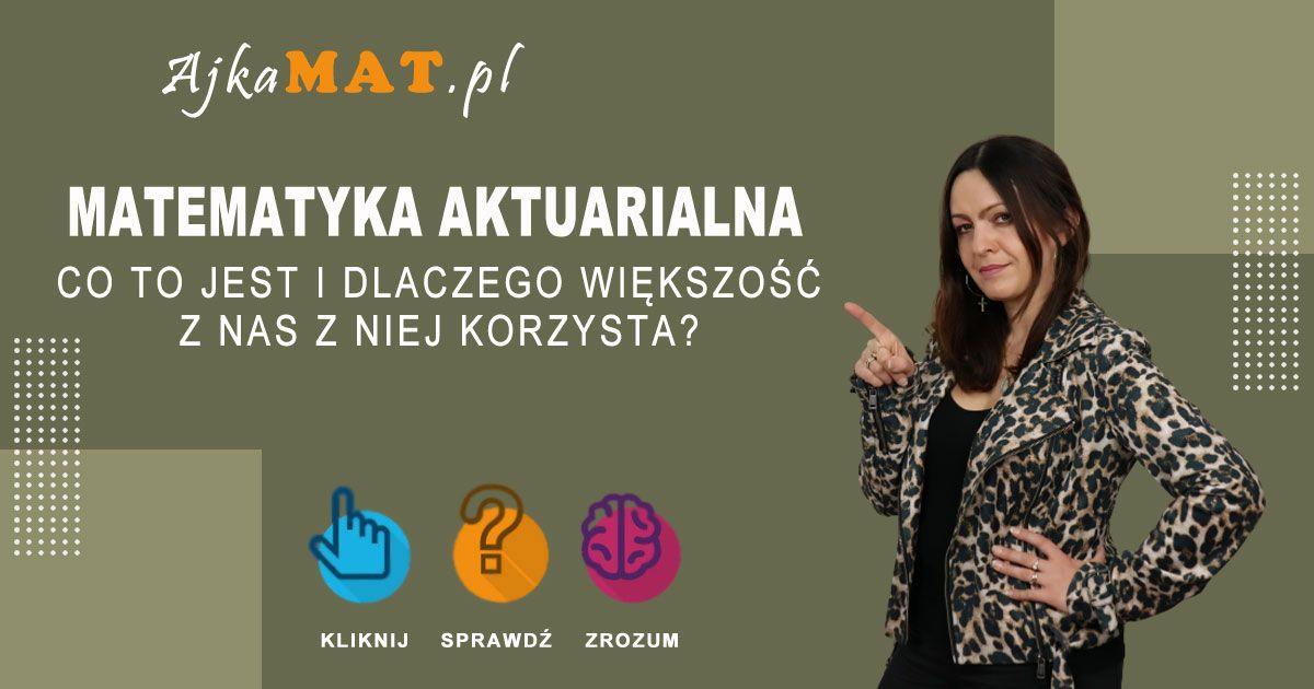 Matematyka ryzyka – jak ubezpieczyciele przewidują przyszłość